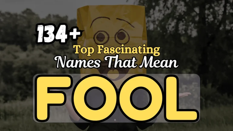 134+ Top Fascinating Names That Mean Fool