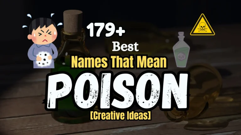 179+ Best Names That Mean Poison [Creative Ideas]