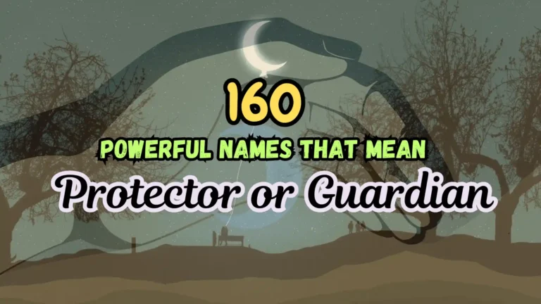 160 Powerful Names That Mean Protector or Guardian